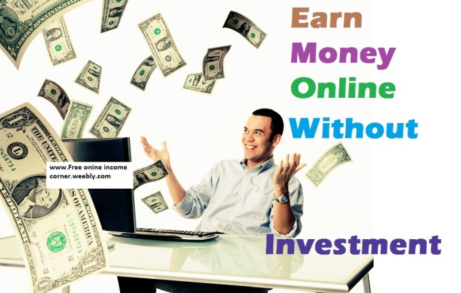 Earn Money Online Without Investment 1
